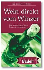 ISBN 9783923719730: Wein direkt vom Winzer: Baden