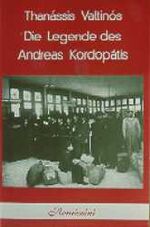 ISBN 9783923728015: Die Legende des Andreas Kordopatis