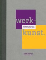 ISBN 9783923830626: Werkkunst - Kunst und Gestaltung in Bielefeld 1907-2007