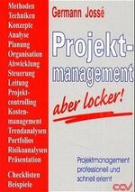 ISBN 9783923930258: Projektmanagement - aber locker!