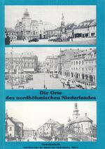 ISBN 9783923947003: Die Orte des nordböhmischen Niederlandes - Schriftenreihe des Bundes der Niederländer Heft 9