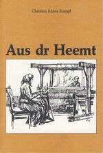 Aus dr Heemt - Heiteres und Besinnliches in d. Mundart d. nordböhm. Niederlandes