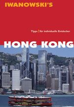 ISBN 9783923975365: Hong Kong mit Macau Reiseführer von Iwanowski - Tipps für individuelle Entdecker