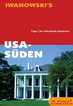 ISBN 9783923975495: USA Süden; Reisehandbuch; Tipps für individuelle Entdecker; mit Reisekarte