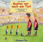 ISBN 9783923976614: Gustav vor, noch ein Tor! - Ein Fußball-Abenteuer der Erdmännchen aus dem Zoo Hannover