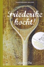 ISBN 9783923976966: Friederike kocht