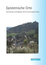 ISBN 9783923992829: Epistemische Orte - Gemeinde und Region als Forschungsformate