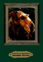 ISBN 9783924008338: Airedale Terrier - Das Rasseportrait