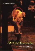 ISBN 9783924008635: Windhunde - Stars in der Manege