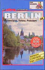 ISBN 9783924012403: Berlin Süd Radwanderbuch. Dahmeland - Teltow - Potsdam