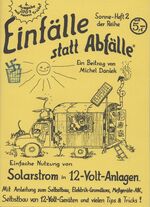 Solarstrom in 12-Volt-Anlagen - Mit Anleitung zu Selbstbau, Elektrik-Grundkurs. Selbstbau von 12-Volt-Geräten und vielen Tips und Tricks!