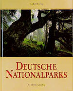 ISBN 9783924044299: Deutsche Nationalparks: Vorw. v. Hans Bibelriether.