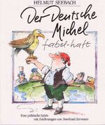 ISBN 9783924115050: Der Deutsche Michel fabel-haft - Eine politische Satire