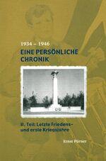 ISBN 9783924158774: Eine persönliche Chronik 1934-1946 / Letzte Friedens- und erste Kriegsjahre