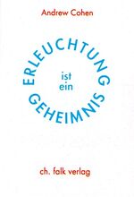 ISBN 9783924161897: Erleuchtung ist ein Geheimnis