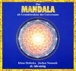 ISBN 9783924161958: Das Mandala als Grundstruktur des Universums Taschenbuch – 1. Januar 1994von Klaus Holitzka (Autor), Jochen Niemuth (Autor)