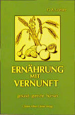 Ernährung mit Vernunft - gesund, gerecht, human