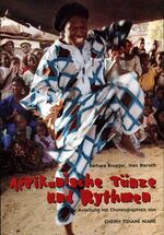 ISBN 9783924195205: Afrikanische Tänze und Rhythmen. Eie Anleitung mit Choreographien von Cheikh Tidiane Niane.