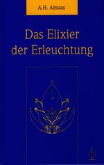 ISBN 9783924195298: Das Elixier der Erleuchtung