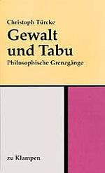 ISBN 9783924245092: Gewalt und Tabu – Philosophische Grenzgänge