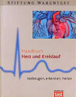 ISBN 9783924286941: Handbuch Herz und Kreislauf. Vorbeugen, erkennen, heilen