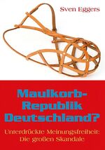 ISBN 9783924309701: Maulkorb-Republik Deutschland? - Hohmanns Hinrichtung und andere grosse Skandale