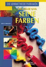 ISBN 9783924433017: Der Maler und seine Farben : Eine Anleitung mit Farbenlehre. Aus dem Französischen übertragen von Christa L.Cordes / Richtiges Malen und Zeichnen.