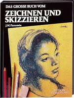 ISBN 9783924433321: Das grosse Buch vom Zeichnen und Skizzieren