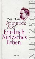 ISBN 9783924592240: Der ängstliche Adler. Friedrich Nietzsches Leben