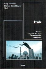 ISBN 9783924627850: Irak - Von der Republik der Angst zur bürgerlichen Demokratie?