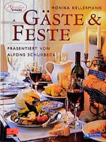 ISBN 9783924678487: Gäste und Feste - präsentiert von Alfons Schuhbeck