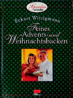 Feines Advents- und Weihnachtsbacken