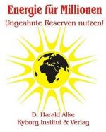 ISBN 9783924722340: Energie für Millionen - ungeahnte Reserven nutzen