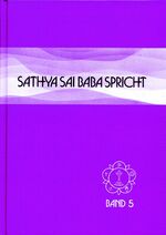 ISBN 9783924739508: Sathya Sai Baba spricht - Band 5 - Ansprachen aus der Zeit von 1964-1967