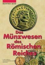 Das Münzwesen des Römischen Reiches