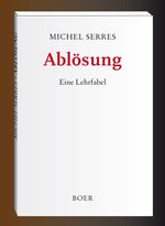 ISBN 9783924963040: Ablösung - Eine Lehrfabel