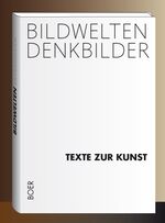 Bildwelten-Denkbilder