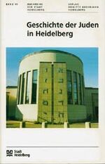 ISBN 9783924973483: Geschichte der Juden in Heidelberg