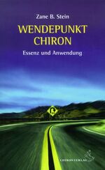 ISBN 9783925100086: Wendepunkt Chiron - Essenz und Anwendung