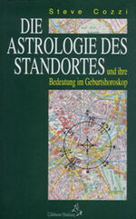 ISBN 9783925100130: Die Astrologie des Standortes und ihre Bedeutung im Geburtshoroskop