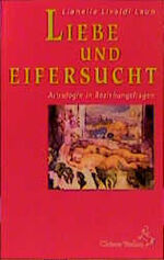 ISBN 9783925100291: Liebe und Eifersucht - Astrologie in Beziehungsfragen