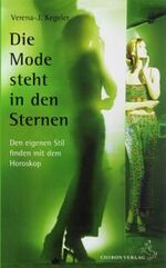 Die Mode steht in den Sternen - den eigenen Stil finden mit dem Horoskop