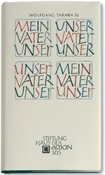 ISBN 9783925138829: Mein Vaterunser - Unser Vaterunser Tarara, Wolfgang