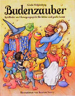 ISBN 9783925169410: Budenzauber – Spiellieder und Bewegungsspiele für kleine und grosse Leute