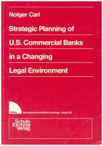 ISBN 9783925196010: Strategic Planning of U. S. Commercial Banks in a Changing Legal Environment