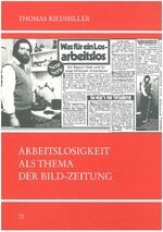 ISBN 9783925340543: Arbeitslosigkeit als Thema der Bild-Zeitung