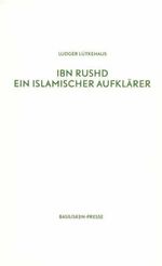 ISBN 9783925347955: Ibn Rushd - Ein islamischer Aufklärer