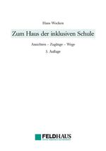 ISBN 9783925408519: Zum Haus der inklusiven Schule – Ansichten - Zugänge - Wege