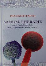 ISBN 9783925524110: Praxisleitfaden Sanum-Therapie nach Prof.Enderlein und erg. Maßnahmen