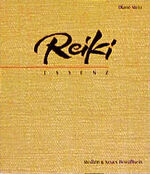 ISBN 9783925610035: Reiki Essenz (Sj2t) Der Wegweiser zu einer alten Heilkunst